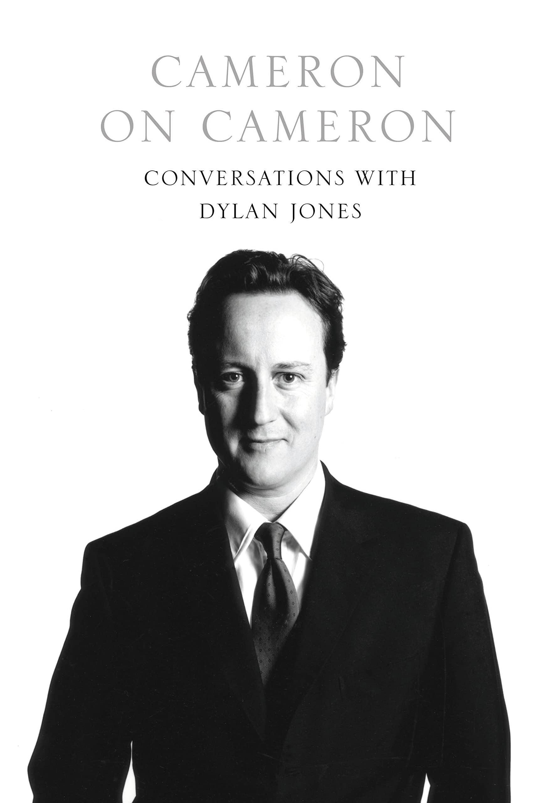 Cameron on Cameron: Conversations with Dylan Jones 9780007285365