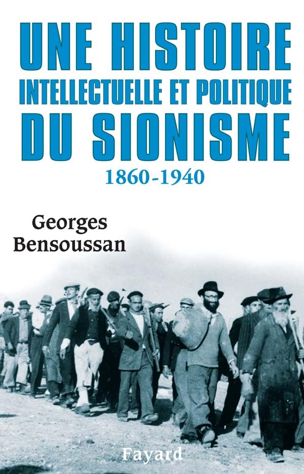 Une histoire intellectuelle et politique du sionisme 9782213608839