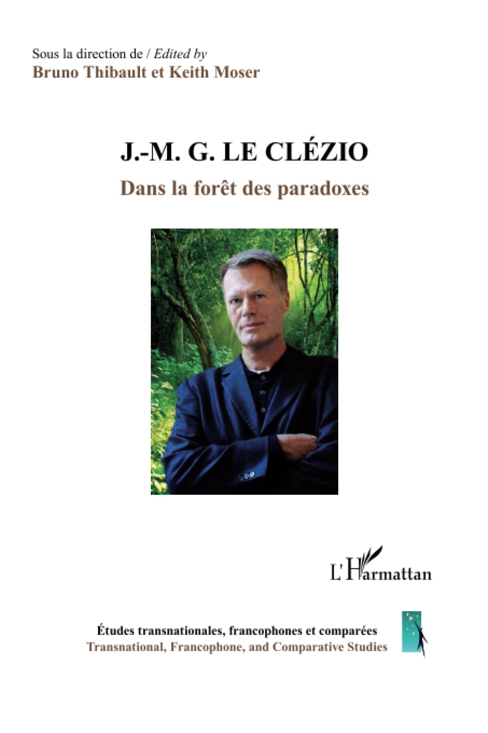 J.-M. G. Le Clézio: Dans la forêt des paradoxes 9782296569928