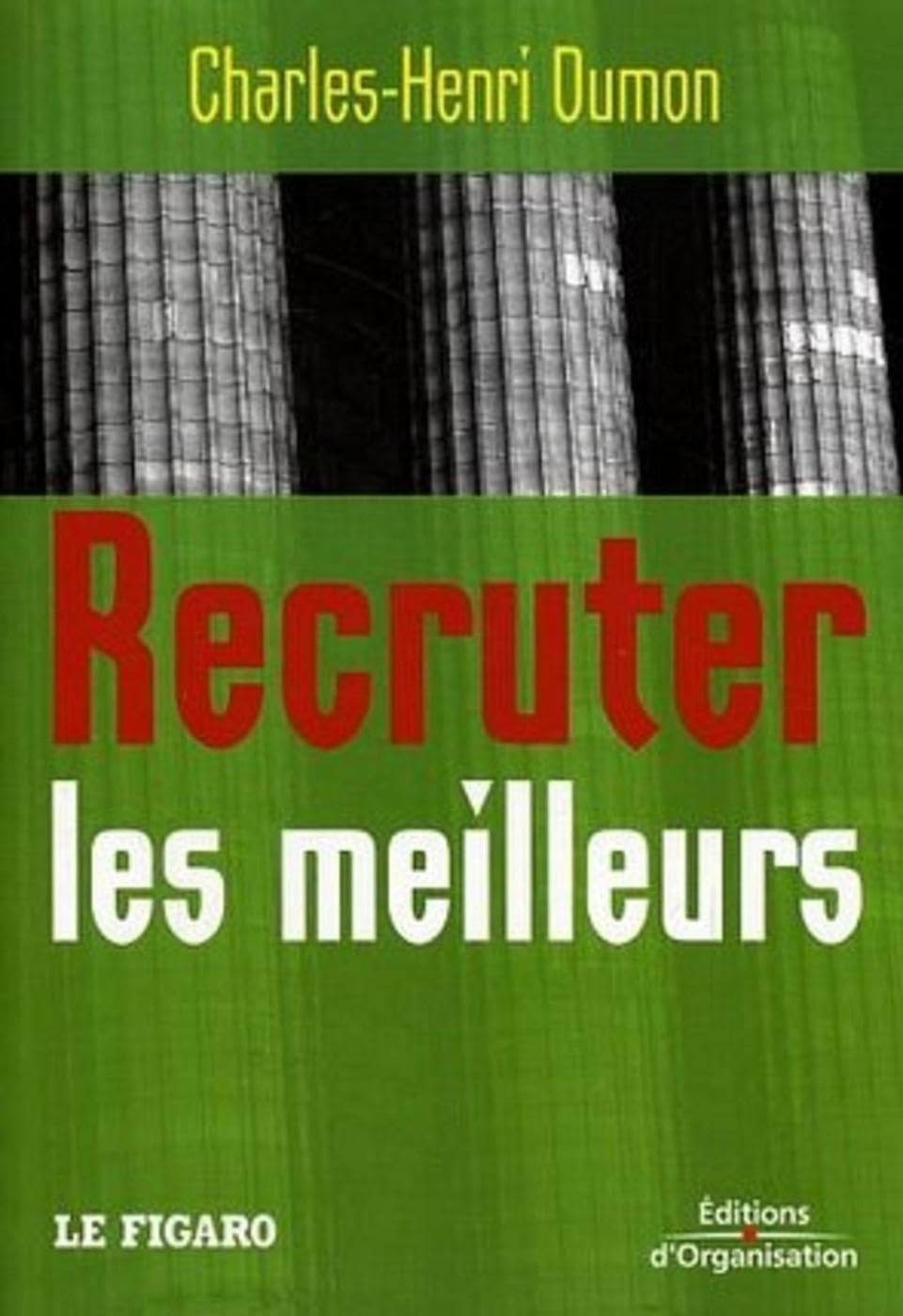 Recruter les meilleurs 9782708133136