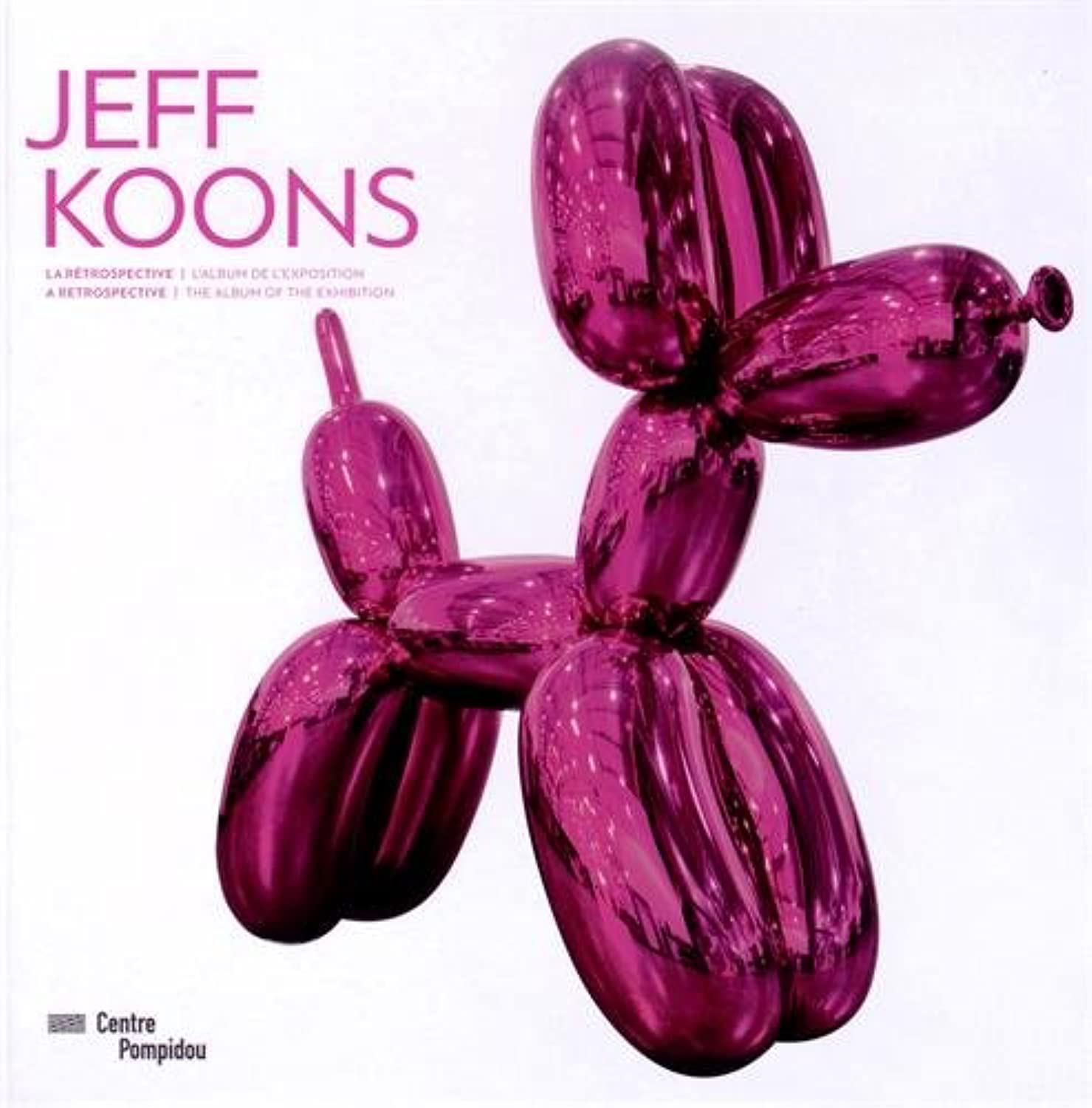 jeff koons -l'album de l'exposition- NE fr/ang: NOUVELLE EDITION 9782844267092