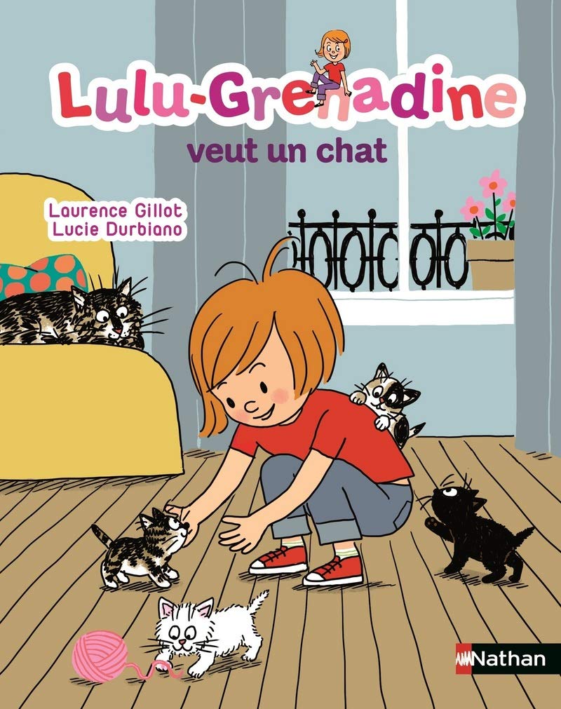 Lulu-Grenadine veut un chat 9782092576076