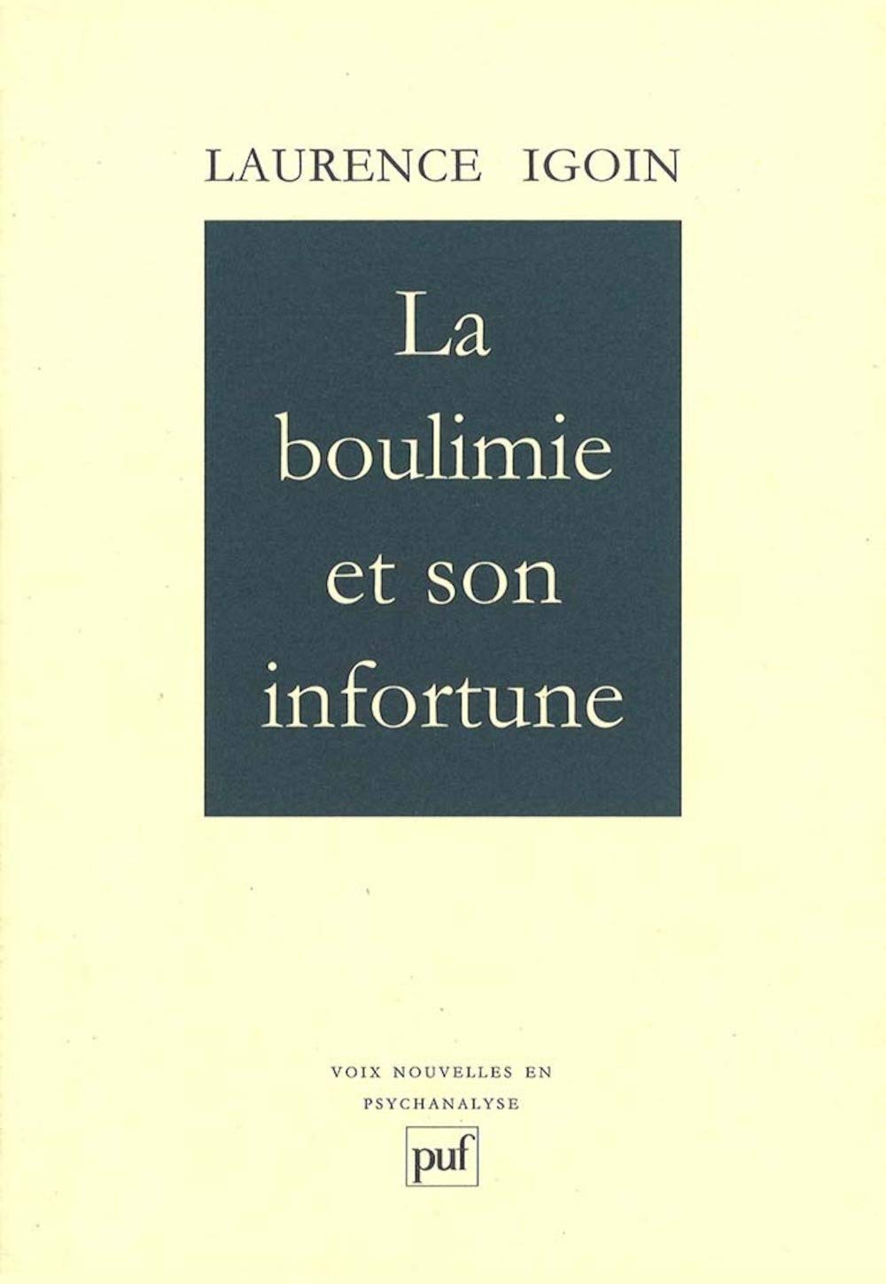 La boulimie et son infortune 9782130429128