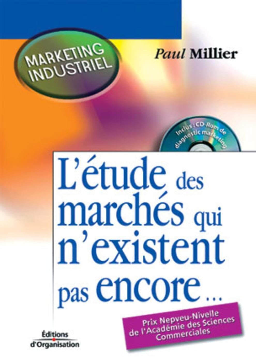 L'étude des marchés qui n'existent pas encore... 9782708127227