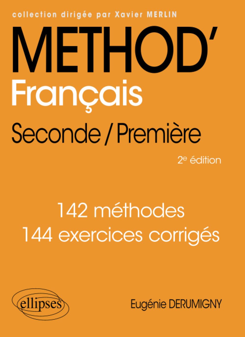 Méthod' Français: Seconde/Première 9782340070967