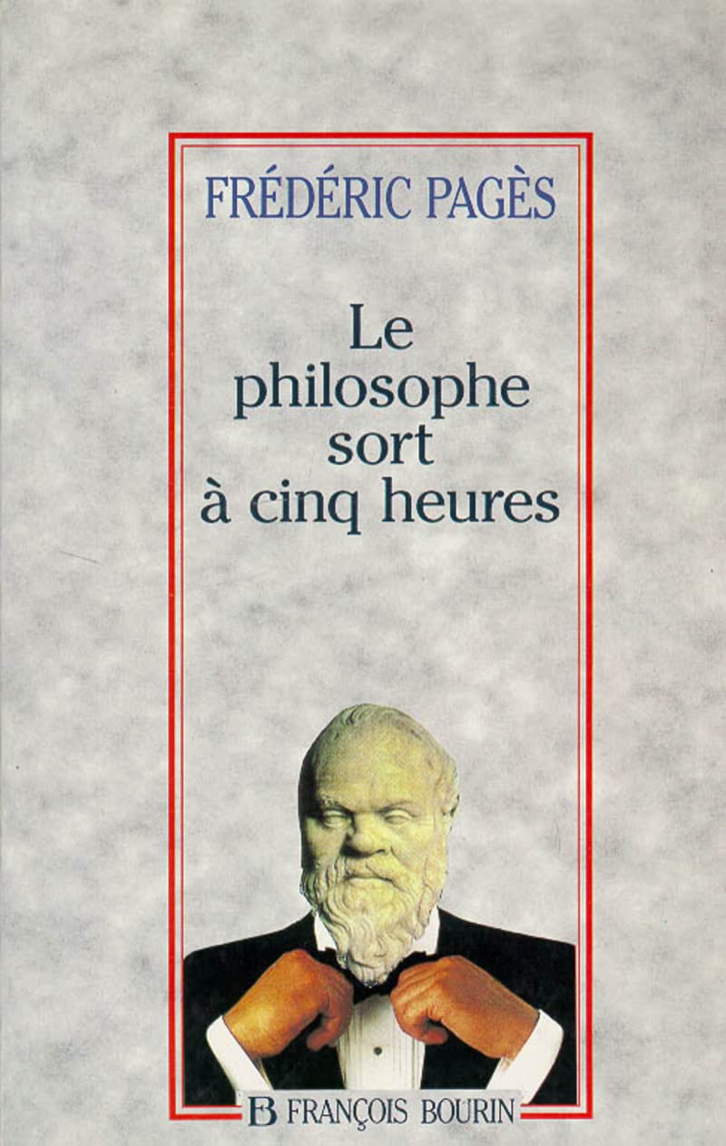 Le philosophe sort à 5 heures 9782876861688