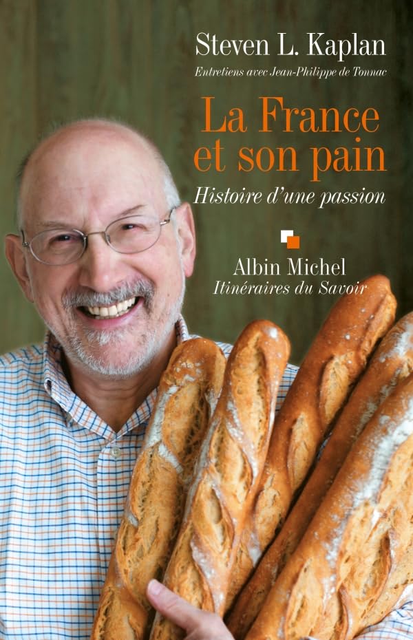 La France et son pain: Histoire d'une passion. Entretiens avec Jean-Philippe de Tounac 9782226187222