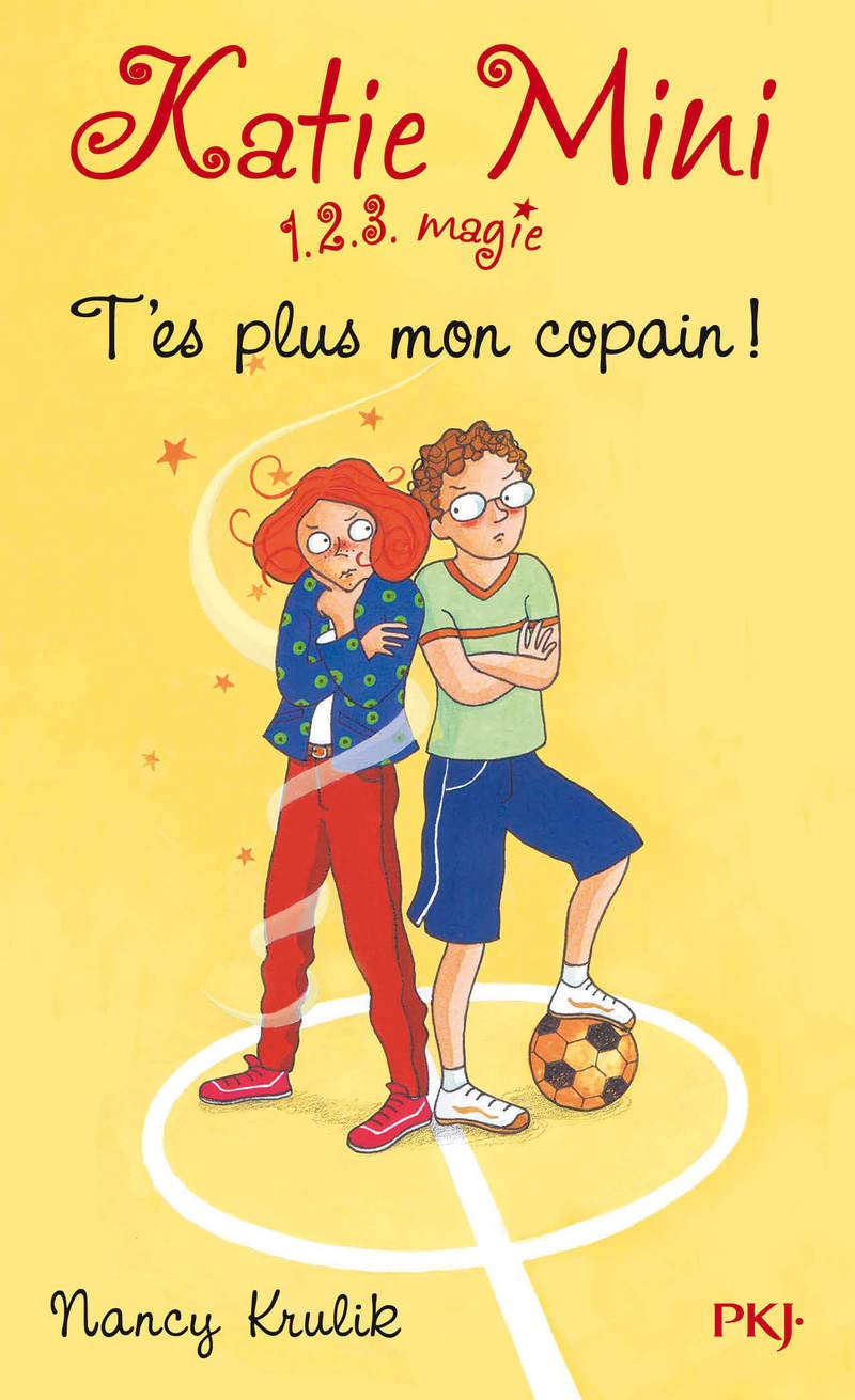 4. Katie Mini : T'es plus mon copain ! (4) 9782266214100