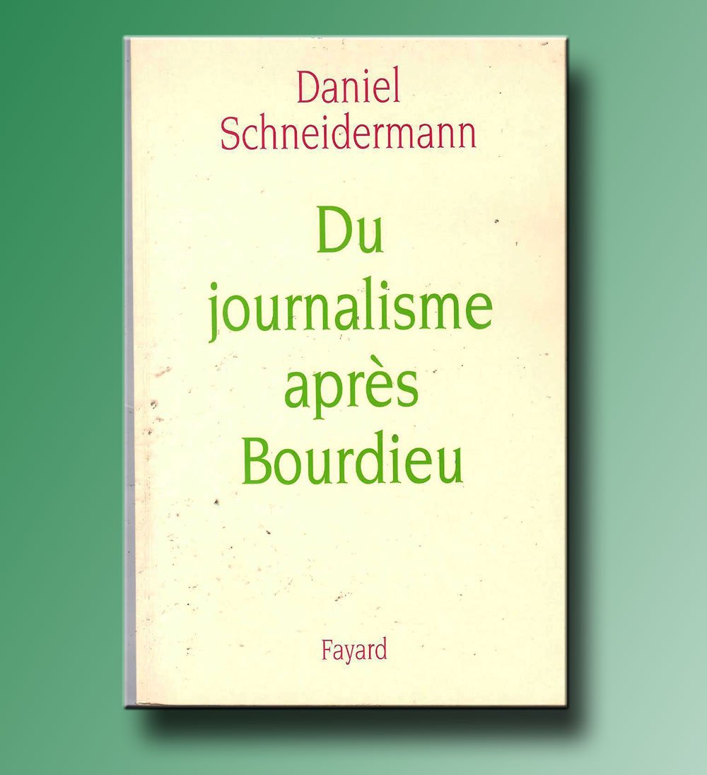 Du journalisme après Bourdieu 9782213603988