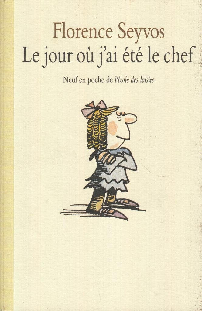 Le Jour où j'ai été le chef 9782211043090