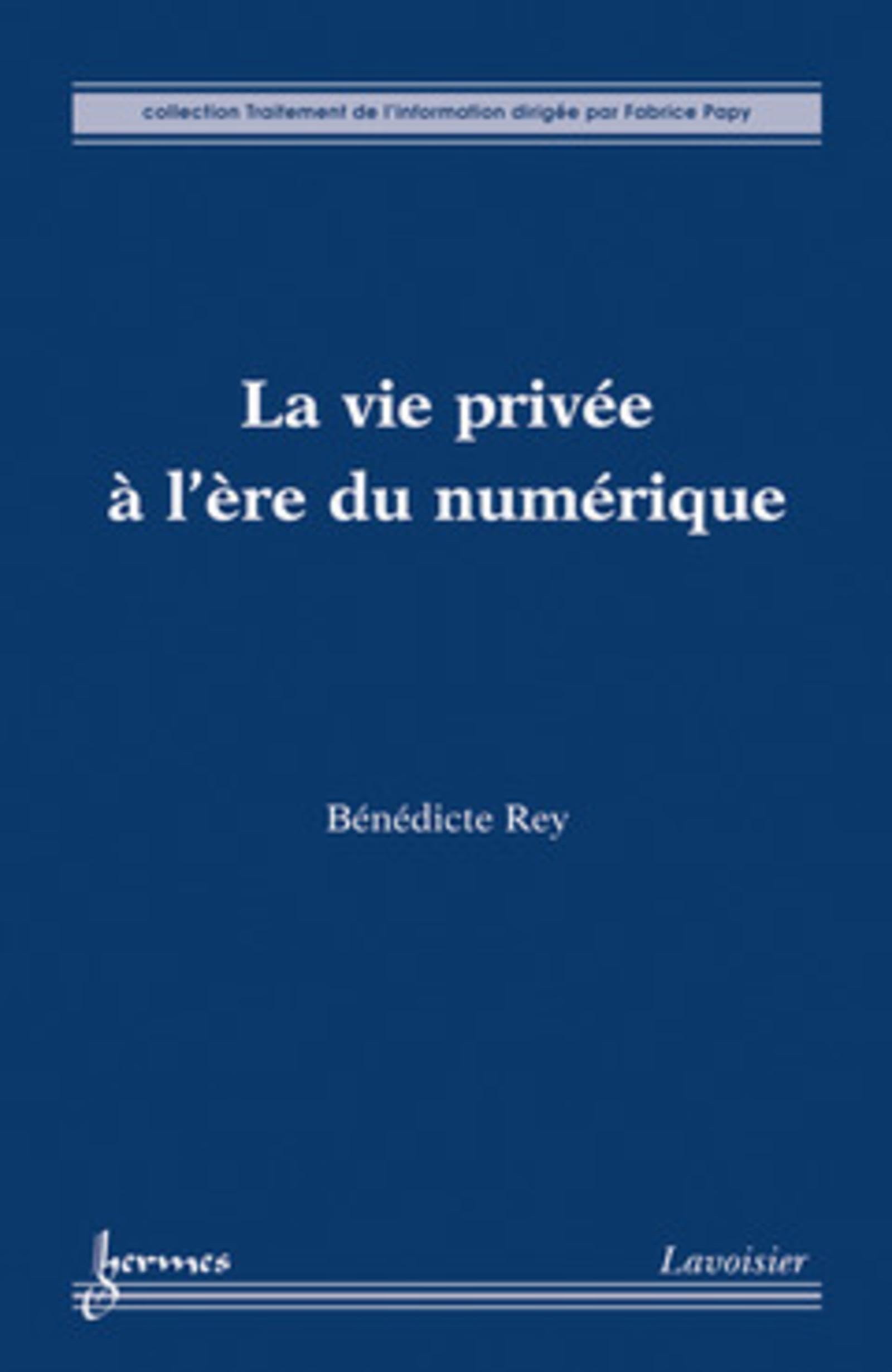 La vie privée à l'ère du numérique 9782746231207