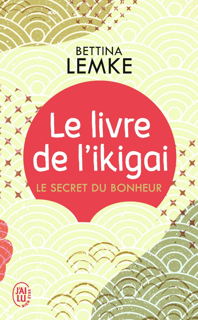Le livre de l’ikigai: Le secret du bonheur 9782290164976