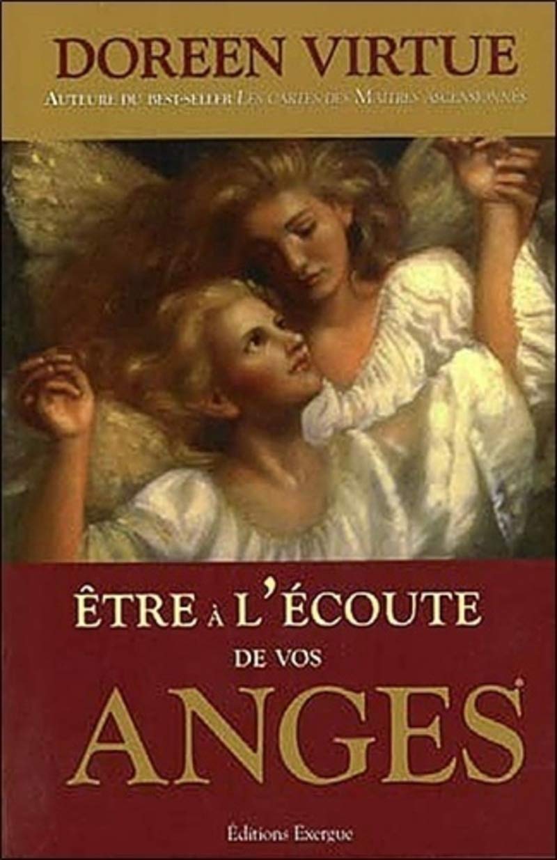 Être à l'écoute de vos anges 9782911525858