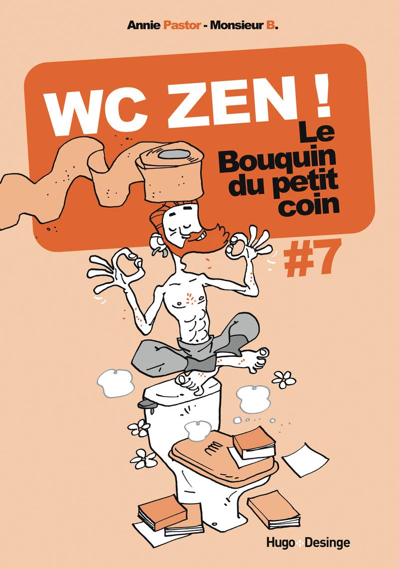 Le bouquin du petit coin - tome 7 WC Zen ! (07) 9782755618860