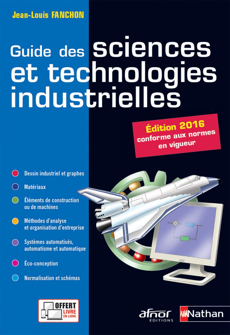 Guide des sciences et technologies industrielles - Édition 2016 9782091647142
