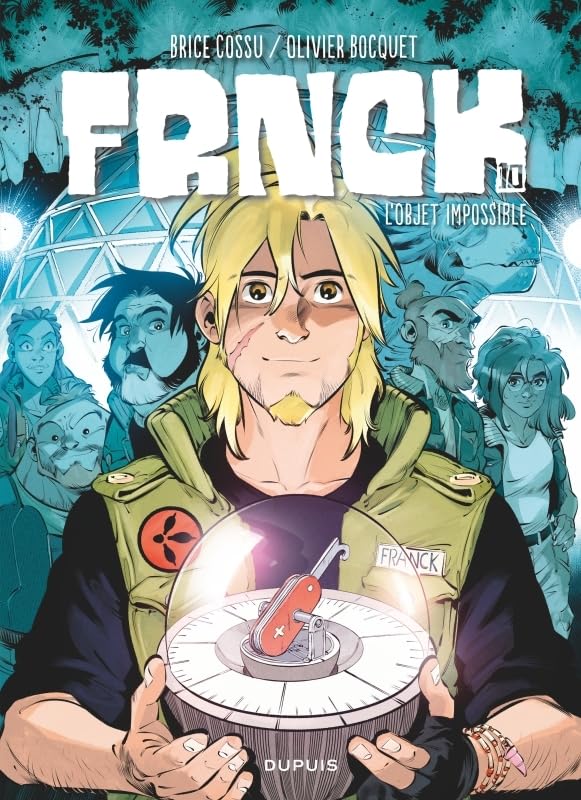 FRNCK - Tome 10 - L objet impossible 9782808505130