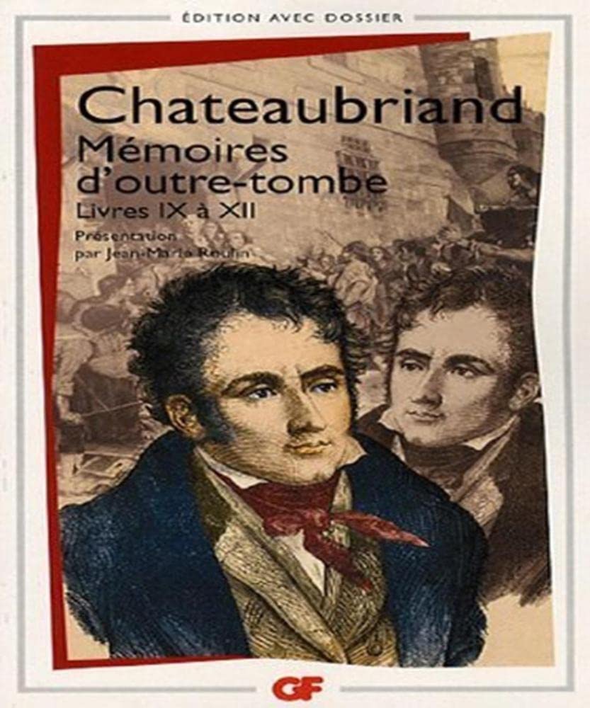 Mémoires d'outre-tombe: Livres IX à XII 9782081204966