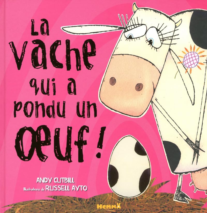LA VACHE QUI A PONDU UN OEUF 9782508013737