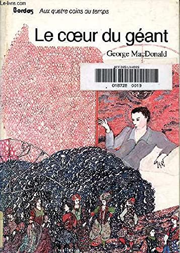 Le Coeur du géant: Suivi de Le Vin magique 9782040121822