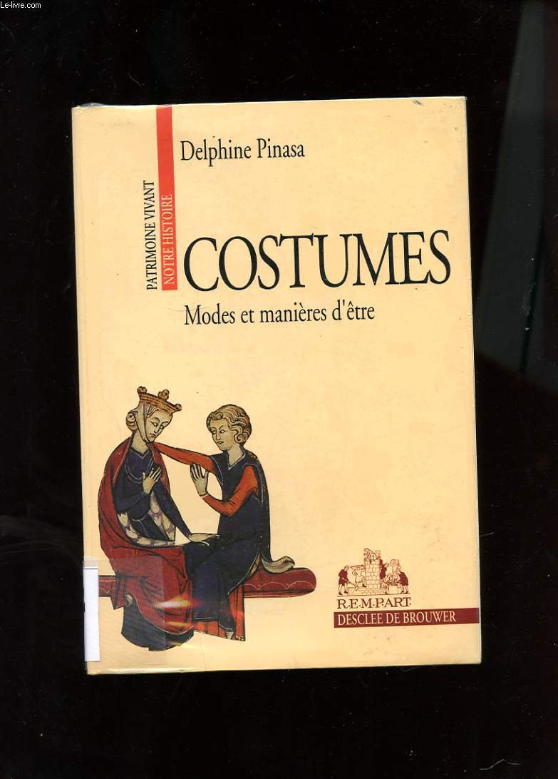 Costumes: Tome 1, Modes et manières d'être 9782904365133