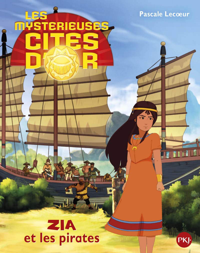 2. Les cités d'or saison 2 album : Zia et les pirates (2) 9782266243346