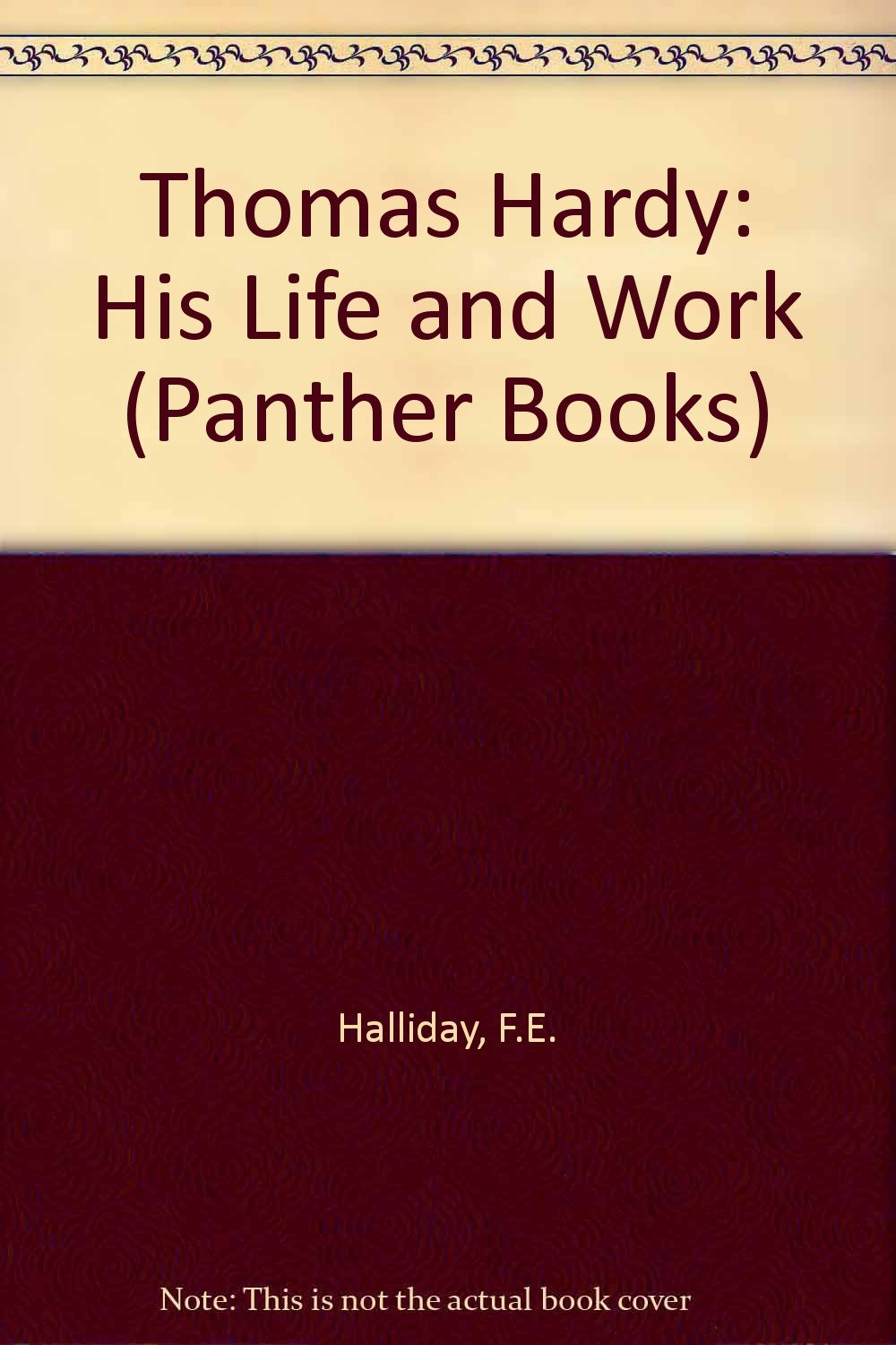 Thomas Hardy: His Life and Work 9780586045879