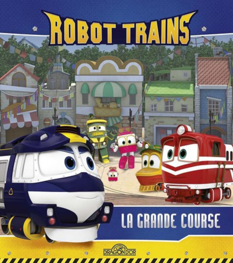 Robot Trains - La grande course 9782821209725