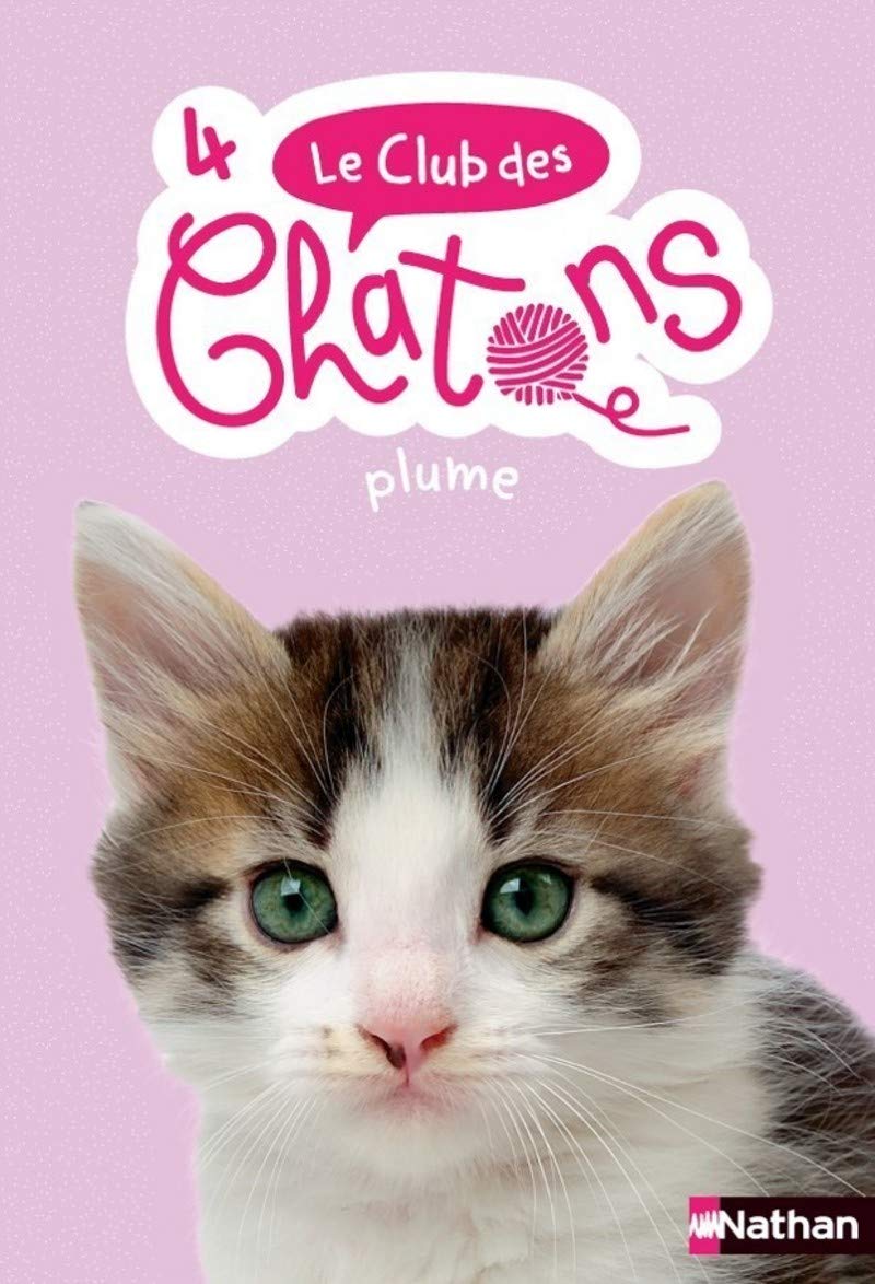 Le club des chatons - Plume - Tome 4 - dès 6 ans (4) 9782092595114