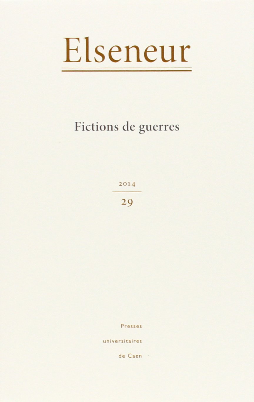 Elseneur, N° 29 : Fictions de guerre 9782841335107