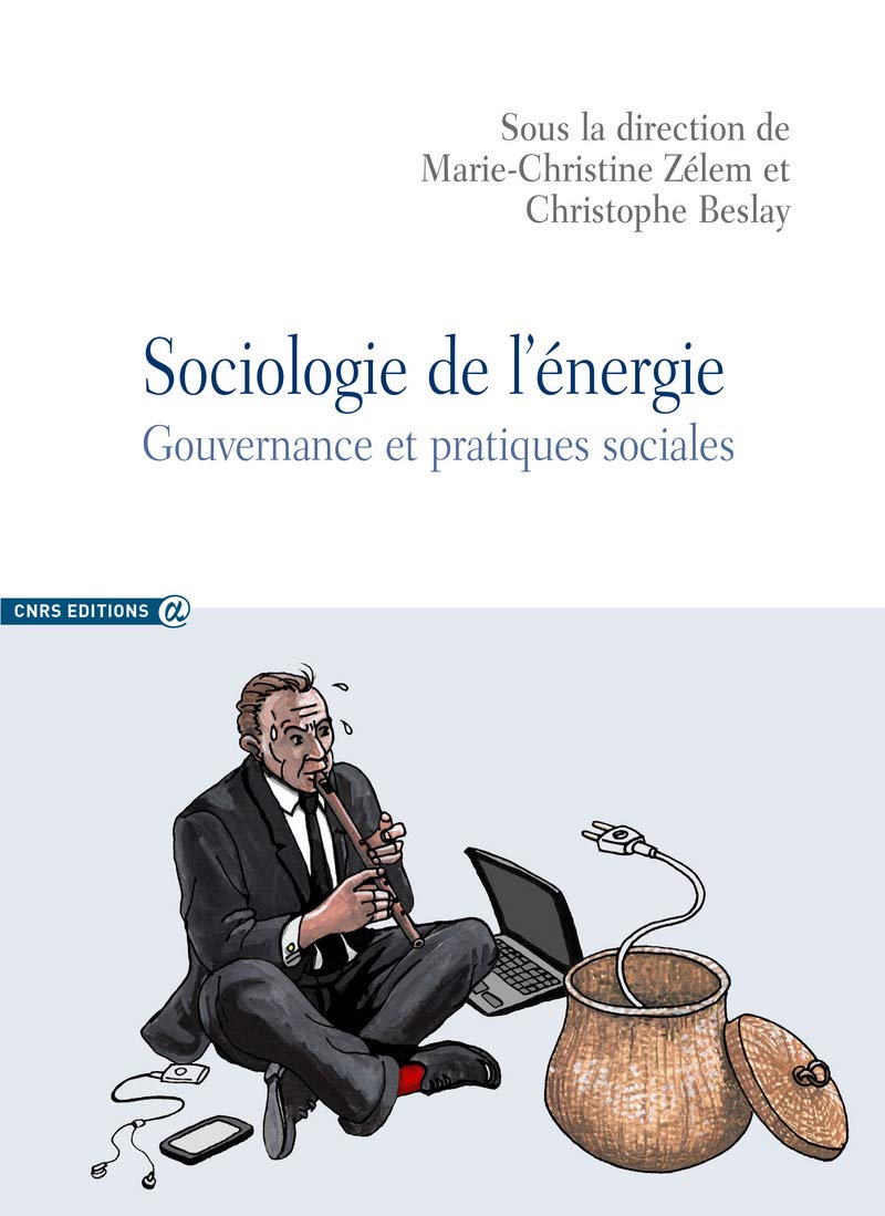 Sociologie de l'énergie. Gouvernance et pratiques 9782271085153