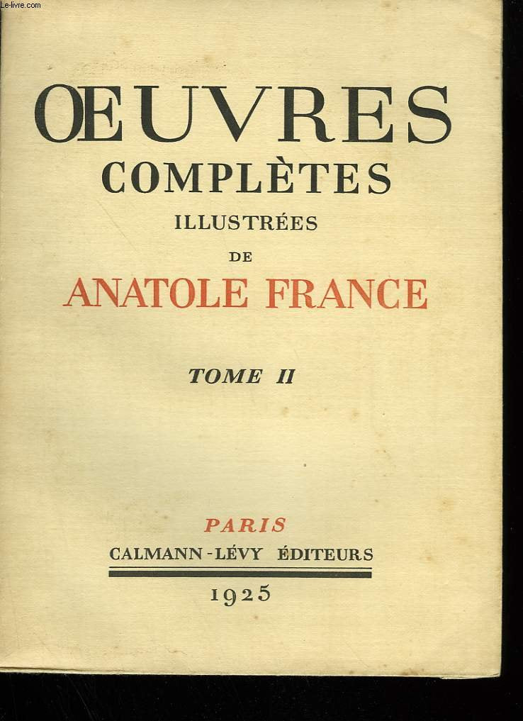 Oeuvres completes illustrees de anatole france tome II jocaste suivi le chat maigre suivi le crime de sylvestre bonnard