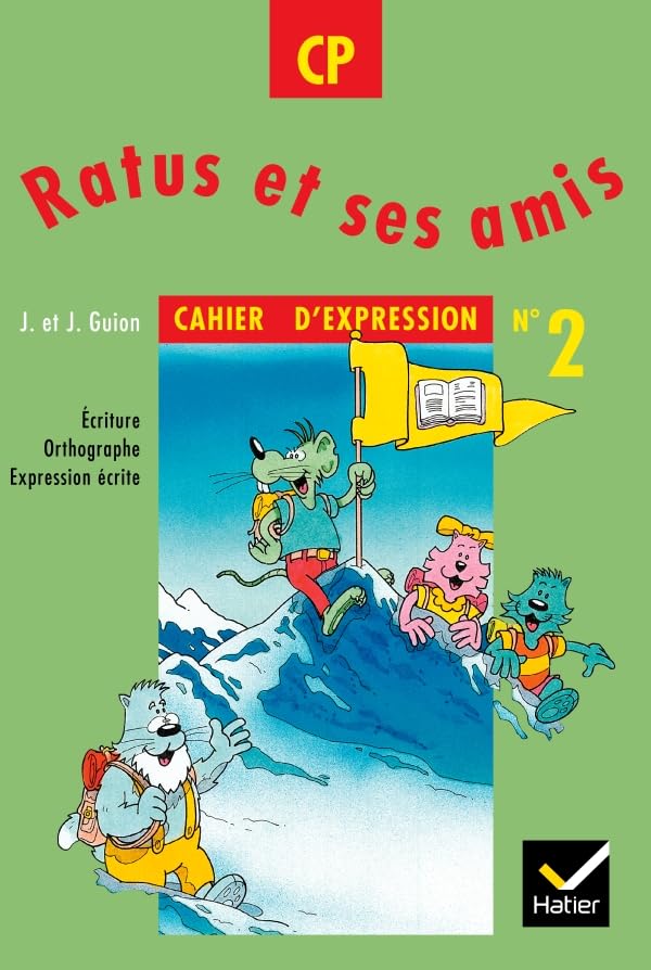 Ratus et ses amis CP, Cahier d'expression n° 2 9782218717291