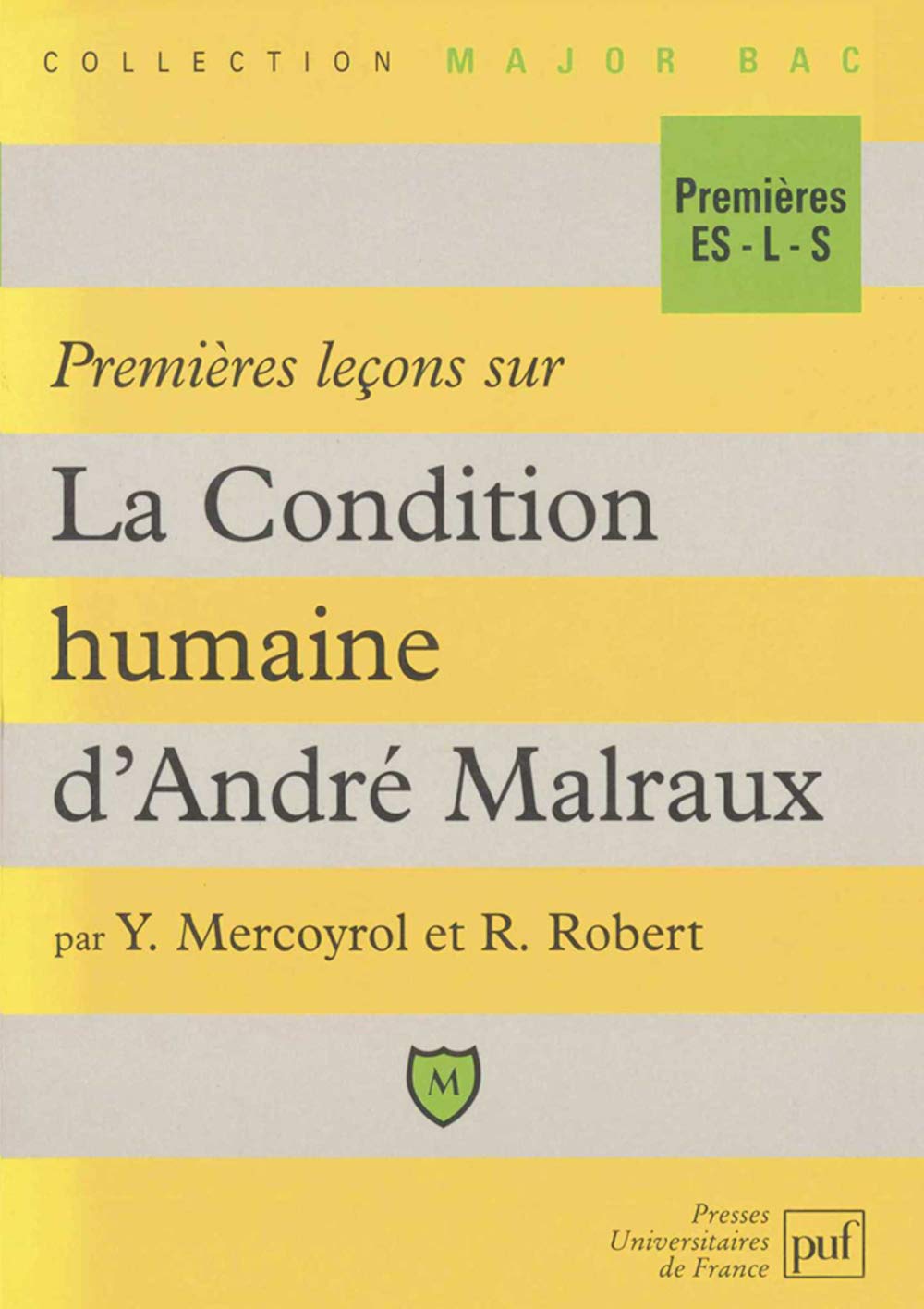 Premières leçons sur « La Condition humaine » d'André Malraux 9782130479918