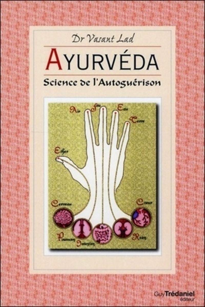 Ayurvéda, Science de l'autoguérison 9782813206947