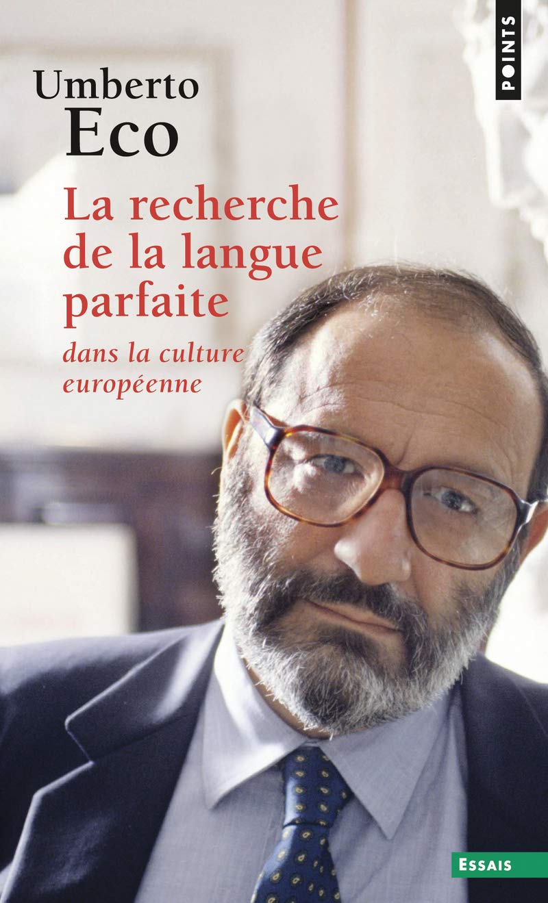 La recherche de la langue parfaite dans la culture européenne 9782020314688