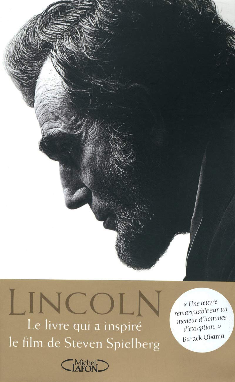 Abraham Lincoln. L'homme qui rêva l'Amérique. 9782749917627