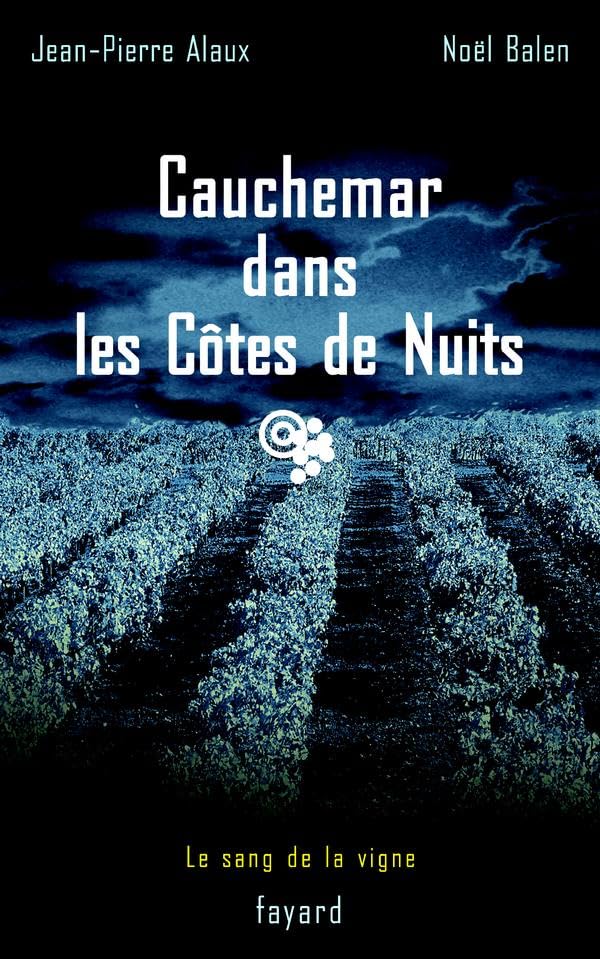 Cauchemar dans les Côtes de Nuits 9782213618616