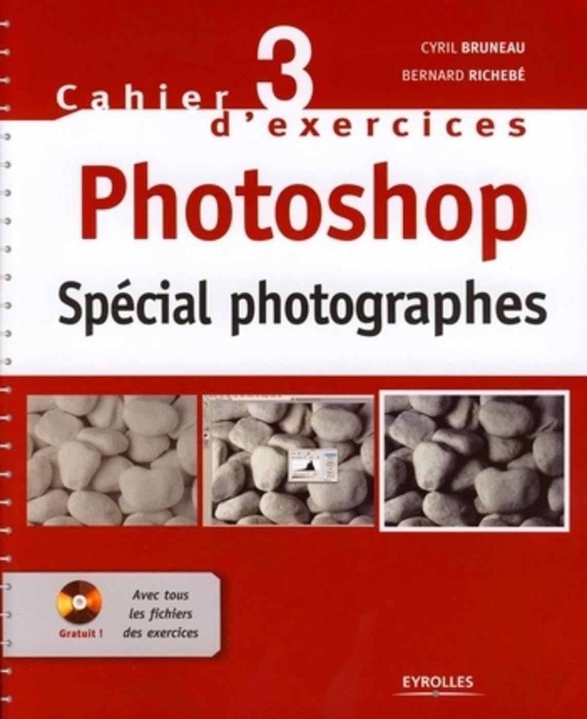 Cahier n° 3 d'exercices Photoshop: Spécial photographes 9782212119794