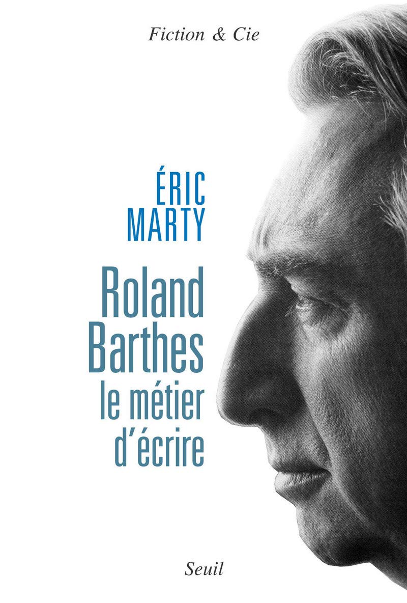 Roland Barthes, le métier d'écrire 9782020862660