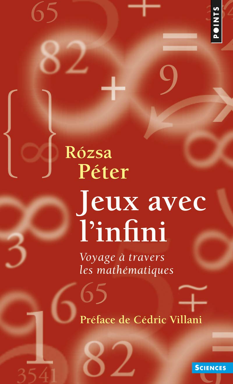 Jeux avec l'infini: Voyage à travers les mathématiques 9782757840726