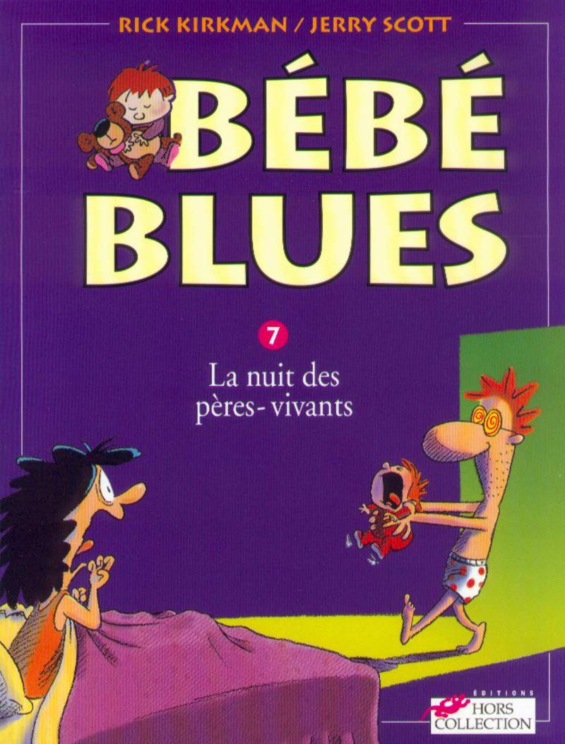 Bébé blues, tome 7 : La nuit des pères-vivants 9782258051829