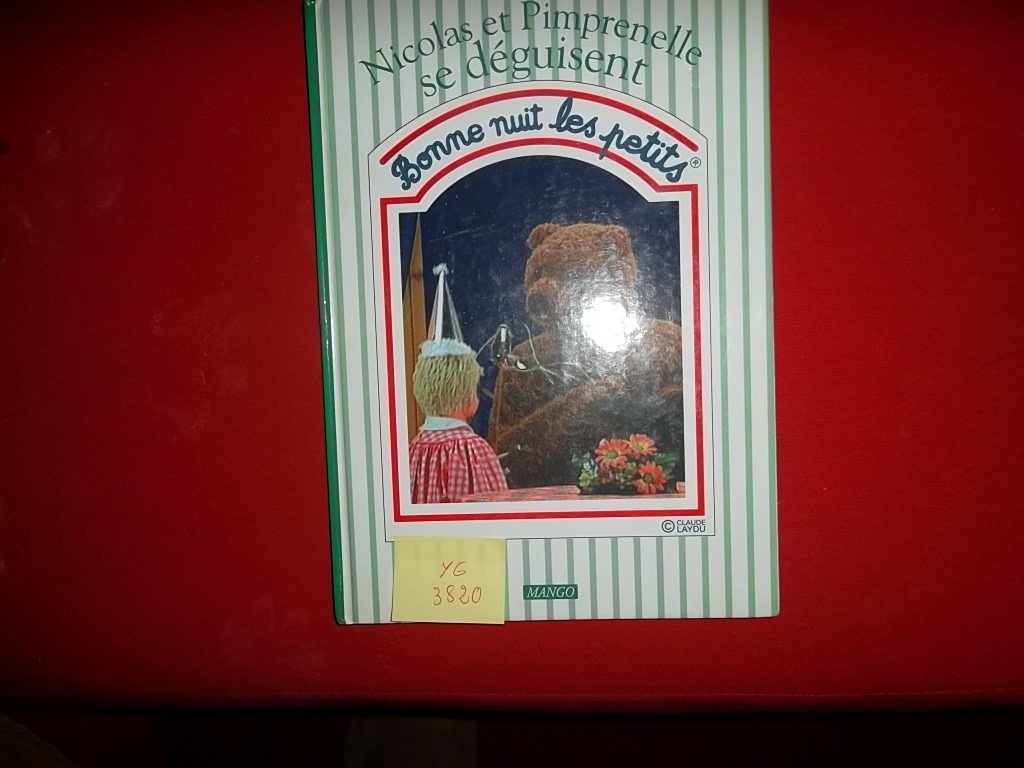 Bonne Nuit Les Petits : Nicolas Et Pimprenelle Se Deguisent 9782740406847