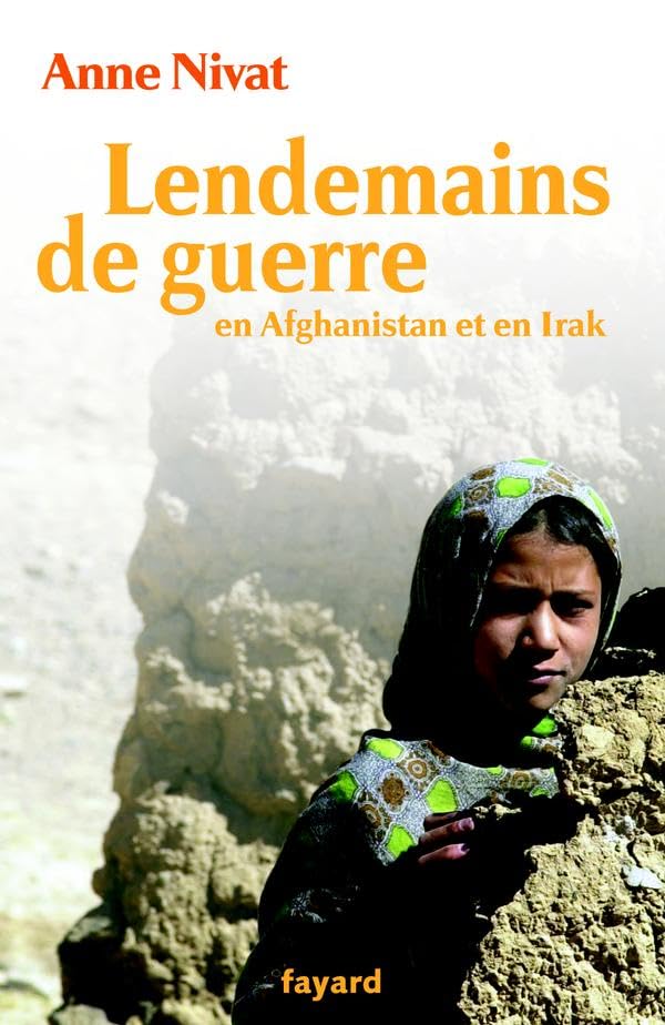 Lendemains de guerre: en Afghanistan et en Irak 9782213620800