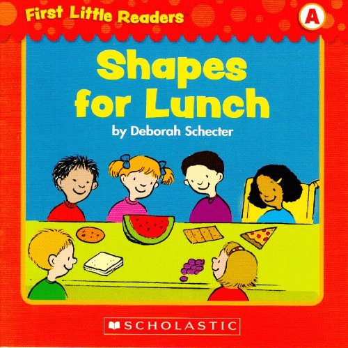First Little Readers: Shapes For Lunch (Level A) 9780545256919