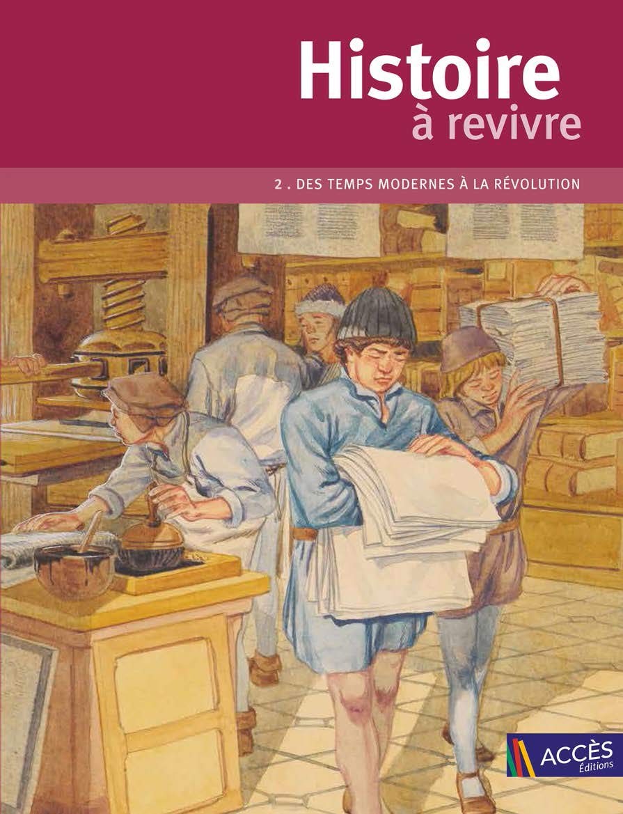 Histoire à revivre: Tome 2, Des Temps Modernes à la fin de la Révolution 9782909295015