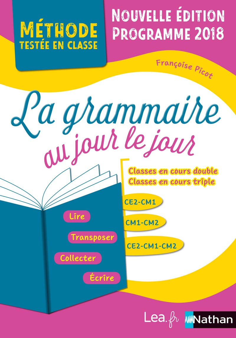 La Grammaire au jour le jour - CE2 - CM1 - CM2 9782091243368