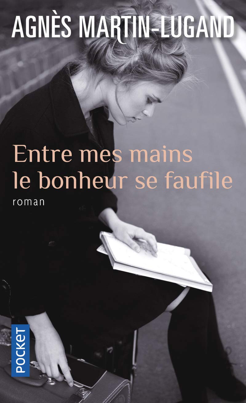 Entre mes mains le bonheur se faufile 9782266255127