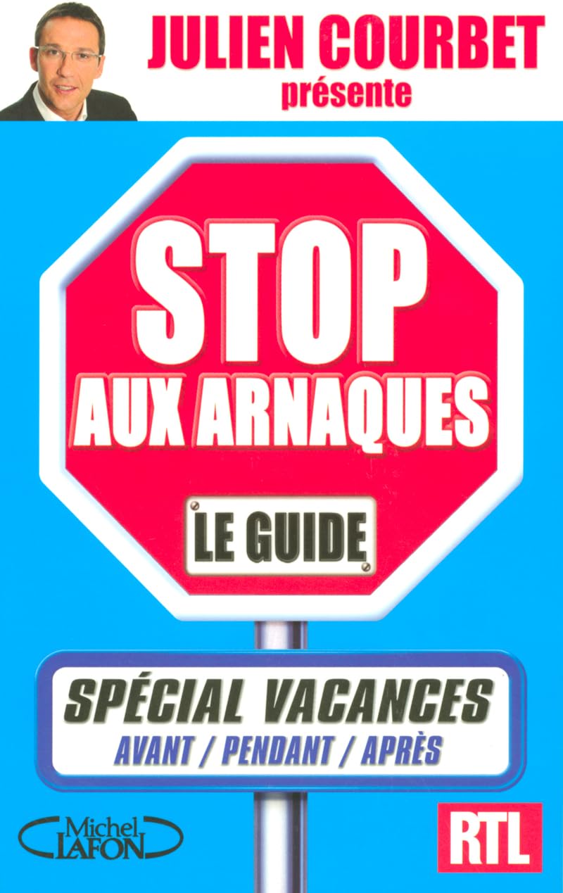 Stop aux arnaques - spécial vacances 9782749902593