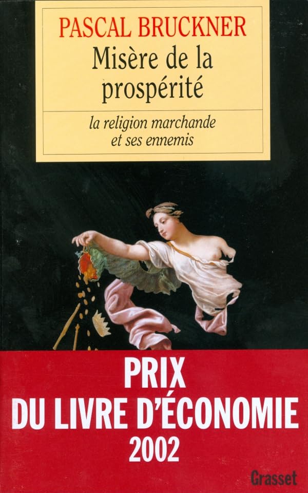 Misère de la prospérité : La Religion marchande et ses ennemis 9782246534112