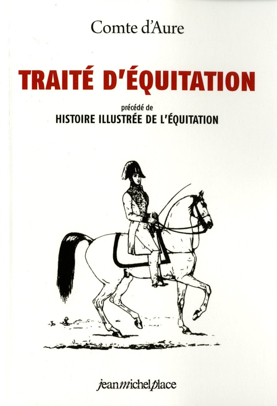 Traité d'équitation et histoire illustrée de l'équitation 9782858930760